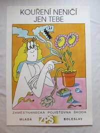 Holý, Stanislav, Kouření neničí jen tebe - Zaměstnanecká pojišťovna Škoda, 0