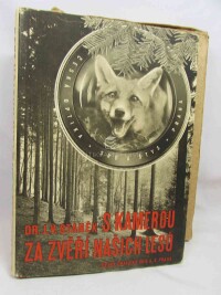 Staněk, Jan Václav, S kamerou za zvěří našich lesů, 1940