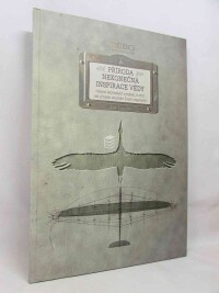 Fournier, Mat, Příroda - nekonečná inspirace vědy: Historie technických vynálezů, k nimž nás přivedlo zkoumání živých organismů, 2013