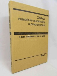 Černá, Růžena, Vogel, Jiří, Zlatník, Čeněk, Machalický, Miroslav, Základy numerické matematiky a programování, 1987