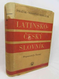 Novotný, František, Sedláček, Josef, Pražák, Josef, Latinsko-český slovník, 1948