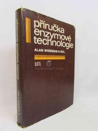 kolektiv, autorů, Wiseman, Alan, Příručka enzymové technologie, 1980