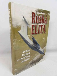 Schofield, Carey, Ruská elita: Brigády Specnaz a výsadkové jednotky, 2011