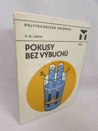 Libkin, O. M., Pokusy bez výbuchu, 1983