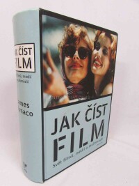 Monaco, James, Jak číst film: Svět filmů, médií a multimédií, 2004