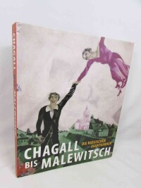 kolektiv, autorů, Chagall bis Malewitsch. Die Russischen Avantgarden, 2016