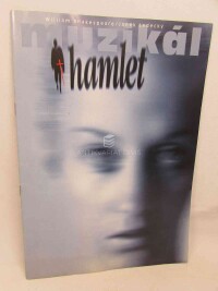 kolektiv, autorů, Muzikál Janka Ledeckého Hamlet, 1999