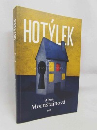 Mornštajnová, Alena, Hotýlek, 2019