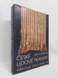 Staňková, Jitka, České lidové tkaniny: Čechy a západní Morava, 1989