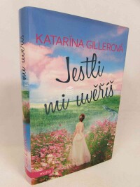 Gillerová, Katarína, Jestli mi uvěříš, 2019