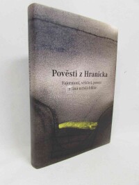Pospěch, Tomáš, Pověsti z Hranicka: Fajermoni, věščáci, poseci a jiná uzřelá lhůza, 2007