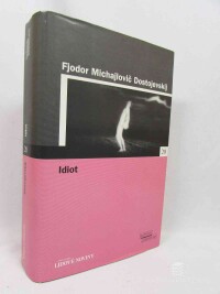 Dostojevskij, Fjodor Michajlovič, Idiot, 2005