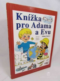 Motlová, Milada, Knížka pro Adama a Evu, 2004