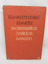 kolektiv, autorů, Klementinské zlomky nejstarších českých legend, 1959