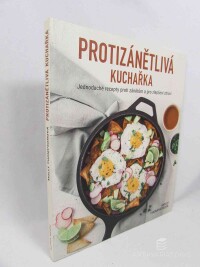 Thompsonová, Molly, Protizánětlivá kuchařka: Jednoduché recepty proti zánětům a pro zlepšení zdraví, 2022