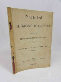 kolektiv, autorů, Protokol III. řádného sjezdu Československé sociálně-demokratické strany, 1898