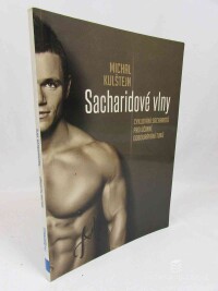 Kulštejn, Michal, Sacharidové vlny: Cyklování sacharidů pro účinné odbourávání tuků, 2015
