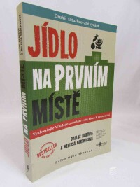 Hartwig, Dallas, Hartwigová, Melissa, Jídlo na prvním místě, 2014