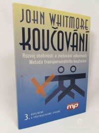 Whitmore, John, Koučování: Rozvoj osobnosti a zvyšování výkonnosti, Metoda transpersonálního koučování, 2016