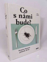 Vodička, Milan, Co s námi bude? Stručná historie příštích 20 let, 2014
