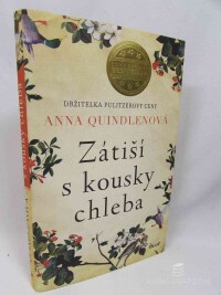 Quindlenová, Anna, Zátiší s kousky chleba, 2015