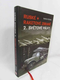 Růžička, Bedřich, Ruské raketové zbraně 2. světové války, 2016