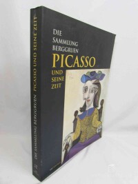kolektiv, autorů, Picasso und seine Zeit: Die Sammlung Berggruen, 1996