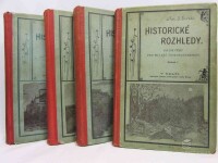 Zavadil, Antonín J., Historické rozhledy - 4 sv.: Poučné čtení pro mládež českoslovanskou, 1898