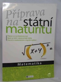 kolektiv, autorů, Řídká, Eva, Příprava na státní maturitu: Matematika, 2018