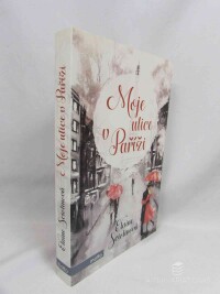 Sciolinová, Elaine, Moje ulice v Paříži, 2017