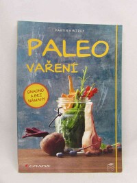 Kintrup, martin, Paleo vaření: Snadno a bez námahy, 2016