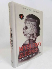 Hofmanová, Jiřina, Myšlenky zločince v České kotlině, 2023
