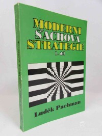 Pachman, Luděk, Moderní šachová strategie 1. díl, 1996