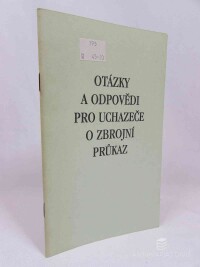 kolektiv, autorů, Otázky a odpovědi pro uchazeče o zbrojní průkaz, 0