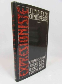 Chalupecký, Jindřich, Expresionisté: Richard Weiner, Jakub Deml, Ladislav Klíma, Podivný Hašek, 1992