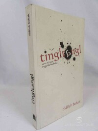 Bubák, Oldřich, Tingltangl: Nový růženec emocí dobrodruha, 2011