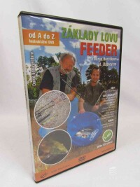 Horáček, Míra, Osprey, I., Základy lovu feeder: S Mírou Horáčkem, 2007