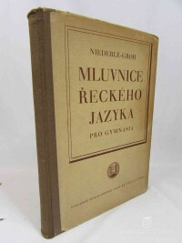 Groh, František, Niederle, Jindřich, Mluvnice řeckého jazyka pro gymnasia, 1935