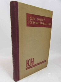 Dubský, Josef, Učebnice španělštiny + Klíč a slovník k učebnici španělštiny, 1947