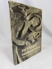 Nahmmacher, Elly-Viola, Eine Bildhauerin in unserer Zeit, 1961