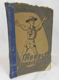 Planer, Rudolf, Radosti junáckého roku, prvý stupeň, 1946