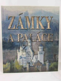 kolektiv, autorů, Nejkrásnější a nejzajímavější zámky a paláce, 2005
