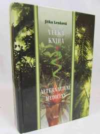 Lenková, Jitka, Velká kniha alternativní medicíny, 2001
