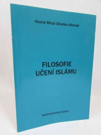 Ahmad, Hazrat Mírzá Ghulám, Filosofie učení Islámu, 2003