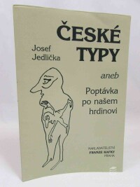 Jedlička, Josef, České typy aneb Poptávka po našem hrdinovi, 1992