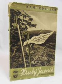 kolektiv, autorů, Na Hrubý Jeseník s přehlednou mapou: Průvodce, informace a pokyny pro léto i zimu, 1950