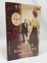 Bartonová, Beverly, Rebelův návrat, 2003