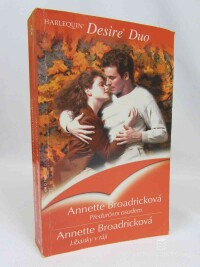 Broadricková, Annette, Přeurčeni osudem, Líbánky v ráji, 2005