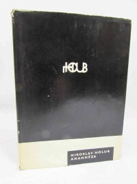 Holub, Miroslav, Anamnéza: Výbor z poezie 1958-1963, 1964