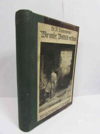 Weule, Karl, Floericke, Kurt, Koelsch, Adolf, Dannemann, Fr., Gibson, Charles R., Günther, Hanus, Themenbuch von Kosmos: Wie unser Weltbild entstand, Die Urgesellschaft und ihre Lebensfürforge, Was ist Elektrizität?, Würger im Pflanzenreich, Kriechtiere und Lurche fremder Länder, 1912
